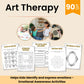 Art Therapy Workbook for Mental Health +125 Worksheets for Social Emotional Learning, Teen Therapy, CBT, Mindfulness, Grief Support